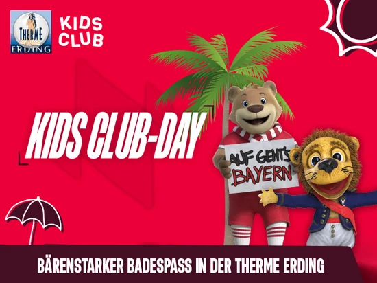 Red background with the FC Bayern mascot and the Therme Erding mascot. Text: 'KIDS CLUB DAY'