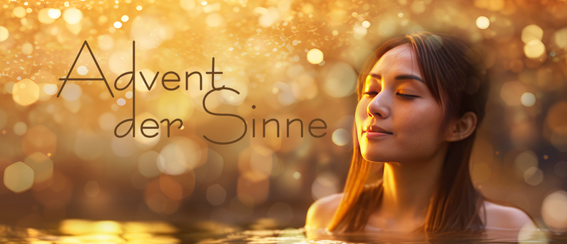 Advent der Sinne